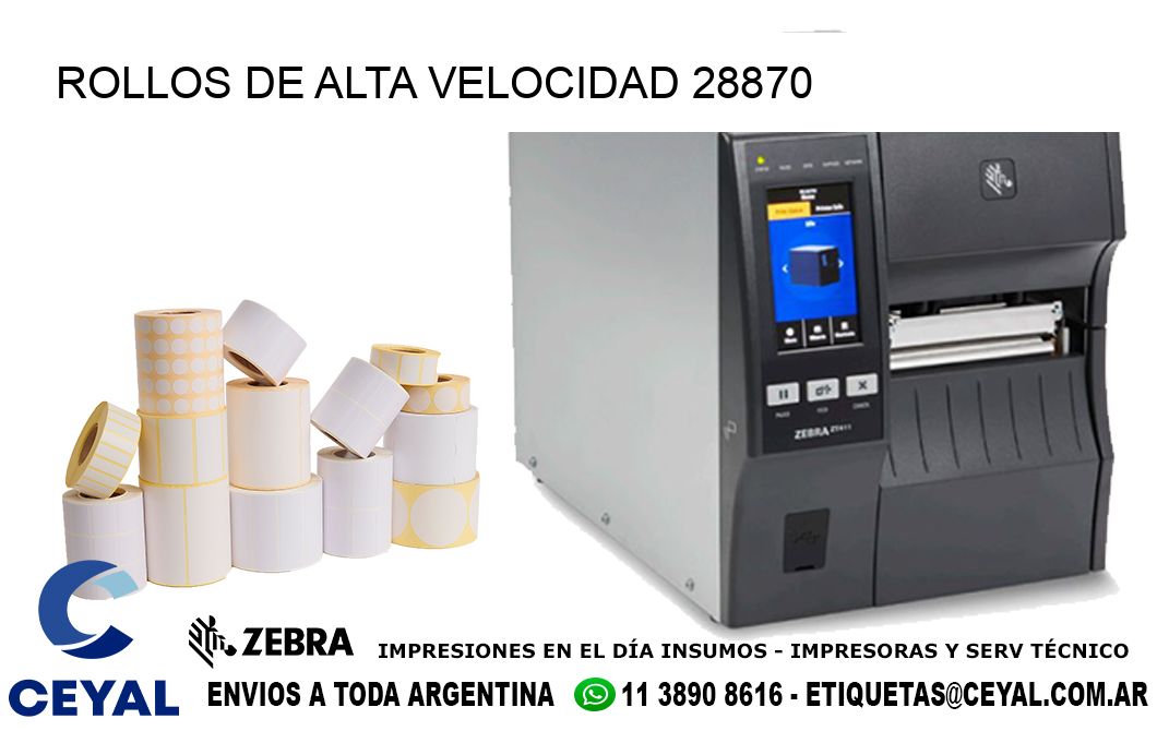 ROLLOS DE ALTA VELOCIDAD 28870