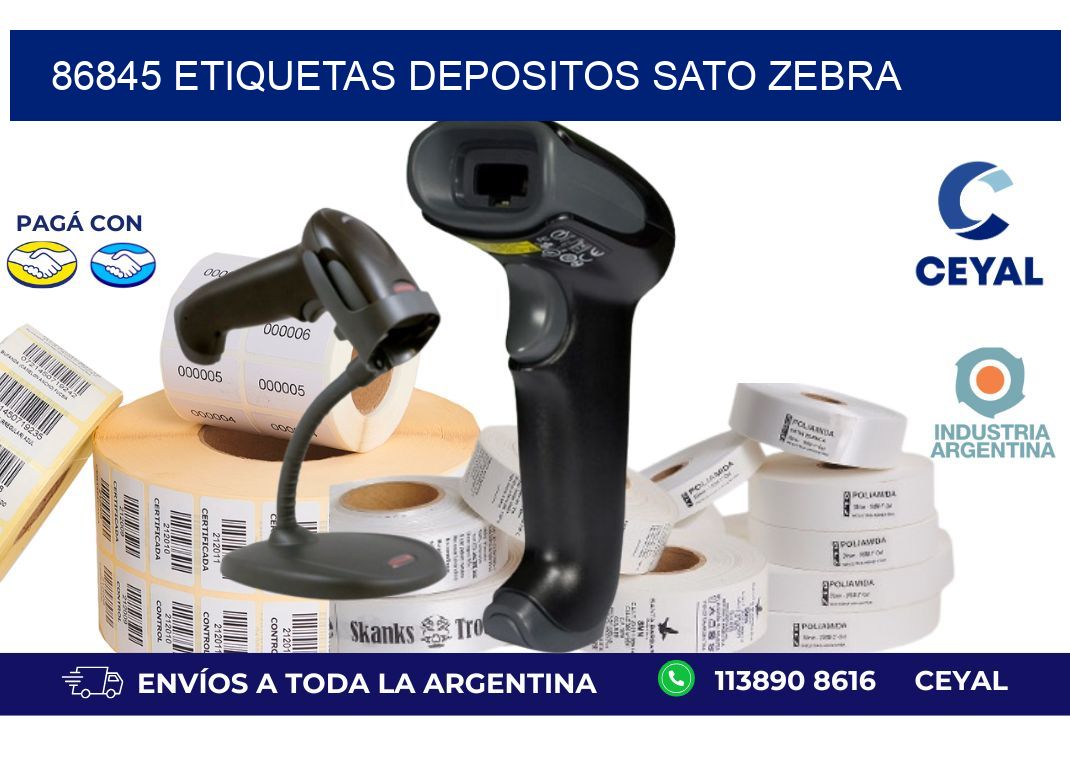 86845 ETIQUETAS DEPOSITOS SATO ZEBRA